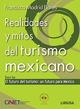 portada REALIDADES Y MITOS DEL TURISMO MEXICANO