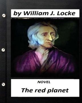 portada The red planet. NOVEL by William J. Locke (Original Version) (in English)