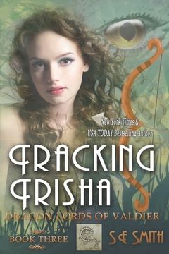 portada Tracking Trisha (Dragon Lords of Valdier: Book 3): Dragon Lords of Valdier: Book 3 (en Inglés)