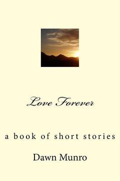 portada Love Forever: a book of short stories - Revised Edition
