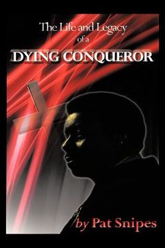 portada the life and legacy of a dying conqueror