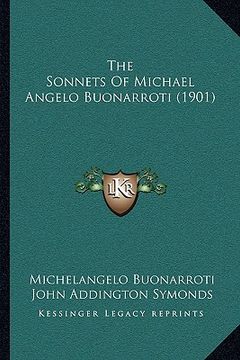 portada the sonnets of michael angelo buonarroti (1901) (in English)
