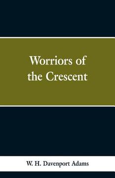 portada Worriors of the Crescent (en Inglés)