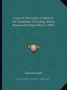 portada guide to the gallery of birds in the department of zoology, british museum of natural history (1905)