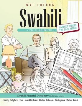 portada Swahili Picture Book: Swahili Pictorial Dictionary (Color and Learn) (en Inglés)