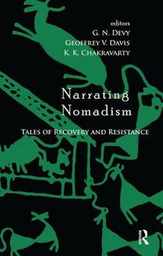 Narrating Nomadism: Tales of Recovery and Resistance (en Inglés)
