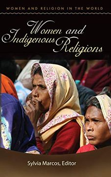 portada Women and Indigenous Religions (Women and Religion in the World) 