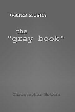 portada Water Music: the "gray book" (en Inglés)