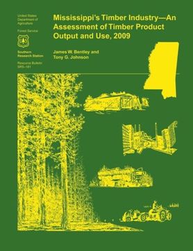 portada Mississippi's Timber Industry- An Assessment of Timber Product Output and Use,2009