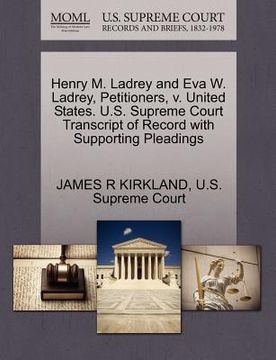 portada henry m. ladrey and eva w. ladrey, petitioners, v. united states. u.s. supreme court transcript of record with supporting pleadings (in English)