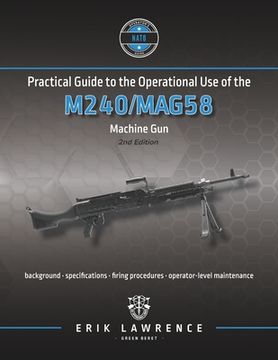 portada Practical Guide to the Operational Use of the M240/MAG58 Machine Gun (in English)