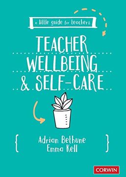 portada A Little Guide for Teachers: Teacher Wellbeing and Self-Care (en Inglés)
