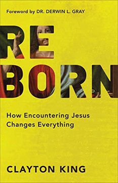 portada Reborn: How Encountering Jesus Changes Everything (en Inglés)