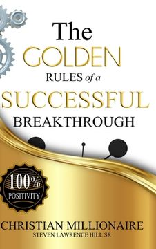 portada The Golden Rules of a Successful Breakthrough (in English)