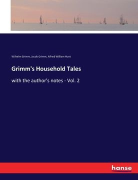portada Grimm's Household Tales: with the author's notes - Vol. 2 (en Inglés)