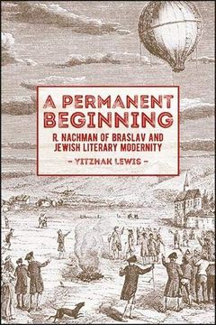 portada Permanent Beginning, a: R. Nachman of Braslav and Jewish Literary Modernity (en Inglés)