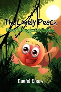 portada the lonely peach: percy's jungle adventure (en Inglés)