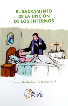 portada El Sacramento de la Unción de los Enfermos (in Spanish)