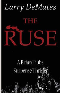 portada The Ruse: A Brian Tibbs Suspense Thriller 