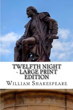 portada Twelfth Night - Large Print Edition: or What You Will: A Play