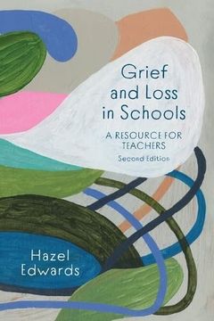 portada Grief and Loss in Schools: A Resource for Teachers (en Inglés)