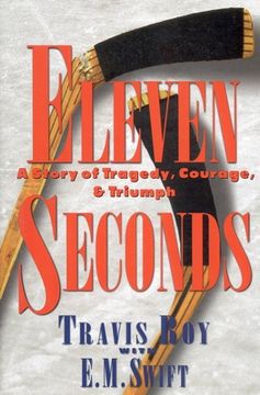 portada Eleven Seconds: A Story of Tragedy, Courage & Triumph (en Inglés)