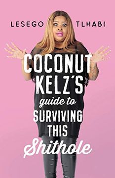 portada Coconut Kelz's Guide to Surviving This Shithole (en Inglés)