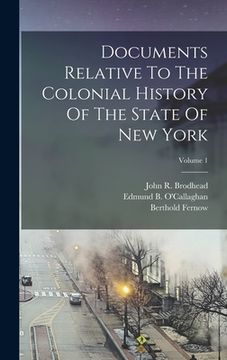 portada Documents Relative To The Colonial History Of The State Of New York; Volume 1 (in English)