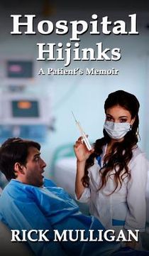 portada Hospital Hijinks: A Patient's Memoir (en Inglés)