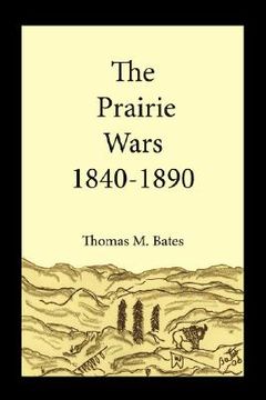 portada the prairie wars 1840-1890 (en Inglés)