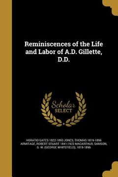 portada Reminiscences of the Life and Labor of A.D. Gillette, D.D. (en Inglés)