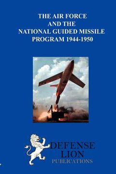 portada the air force and the national guided missile program (in English)