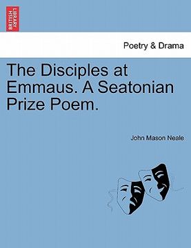 portada the disciples at emmaus. a seatonian prize poem.