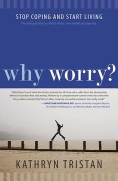 portada why worry?: stop coping and start living