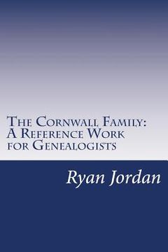 portada The Cornwall Family: A Reference Work for Genealogists (in English)