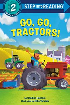 portada Go, go, Tractors! (Step Into Reading)
