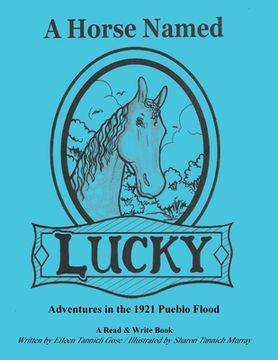 portada A Horse Named Lucky: Adventures in the 1921 Flood (en Inglés)