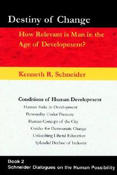 portada destiny of change: how relevant is man in the age of development? (en Inglés)