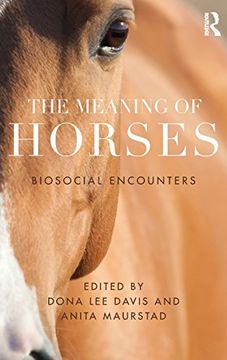 portada The Meaning of Horses: Biosocial Encounters