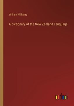 portada A dictionary of the New Zealand Language