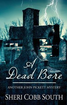 portada A Dead Bore: Another John Pickett mystery (en Inglés)