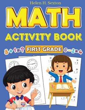 portada First Grade Math Activity Book: Addition, Subtraction, Identifying Numbers, Skip Counting, Time, and More (en Inglés)