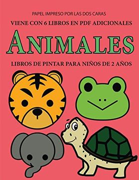 Libro colorear niños 2 años ANIMALES: Mi primer libro de dibujar para niños  y niñas con animales (Spanish Edition)