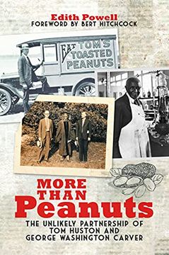 portada More Than Peanuts: The Unlikely Partnership of tom Huston and George Washington Carver (en Inglés)