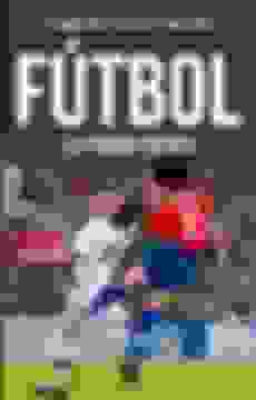 portada Futbol. La Pasion que Cuenta