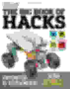 portada The Big Book of Hacks (Popular Science) - Revised Edition: 264 Amazing DIY Tech Projects