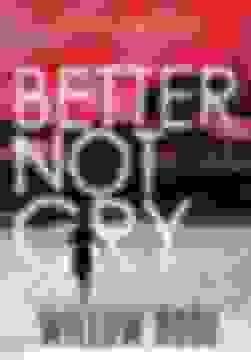 portada Better not cry (8) (Rebekka Franck Mystery) (libro en Inglés)