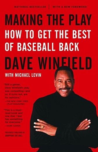 Making the Play: How to Get the Best of Baseball Back (en Inglés)