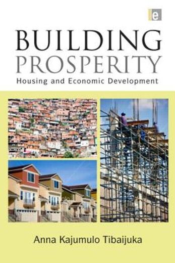 Building Prosperity: Housing and Economic Development (in English)