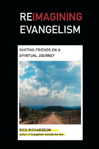 reimagining evangelism,inviting friends on a spiritual journey